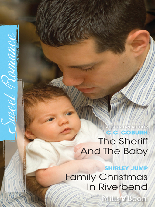 Title details for The Sheriff and the Baby/Family Christmas In Riverbend by Shirley Jump - Available